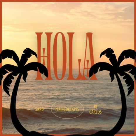 HOLA (Masterizado) ft. Sard | Boomplay Music