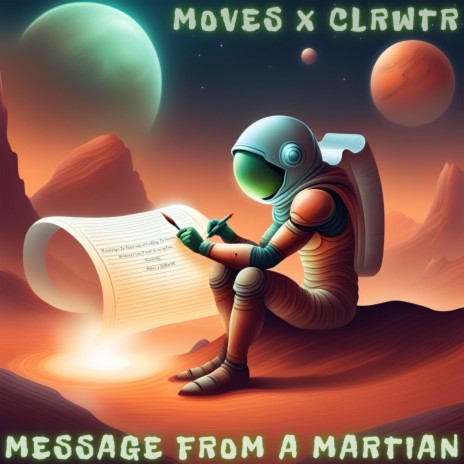 Message from a Martian ft. Clrwtr | Boomplay Music