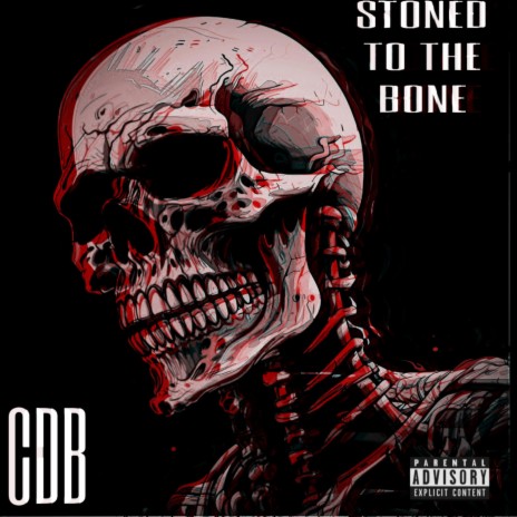 Stoned To The Bone | Boomplay Music