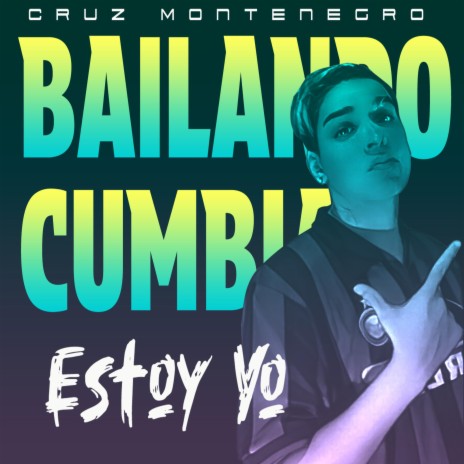 Bailando Cumbia Estoy Yo | Boomplay Music