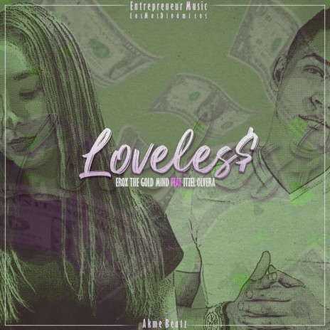Loveles$ ft. Itzel Olvera | Boomplay Music