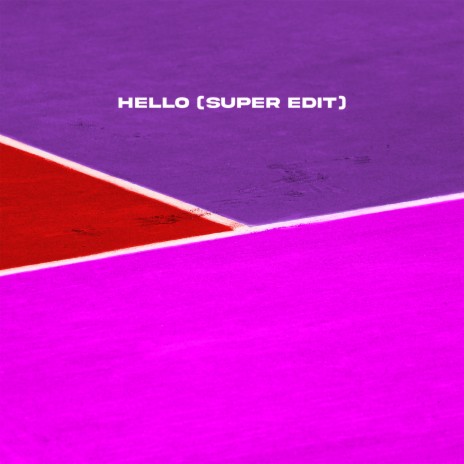 Hello (Super Edit) ft. Dragonette | Boomplay Music