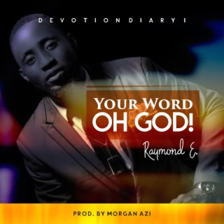 Your word oh God ft ft. Esther o and precious madueke lyrics | Boomplay Music