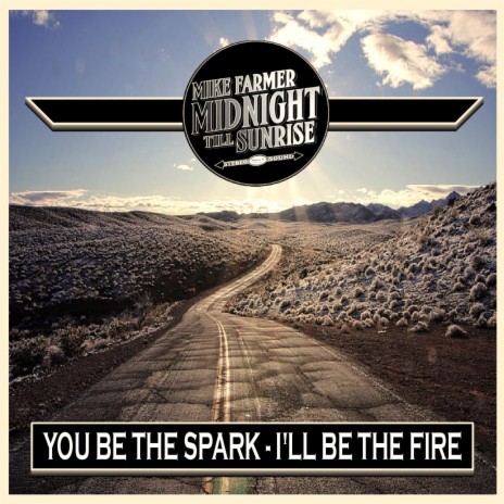 You Be The Spark, I'll Be The Fire | Boomplay Music