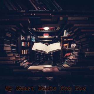 My Heart Beats for You