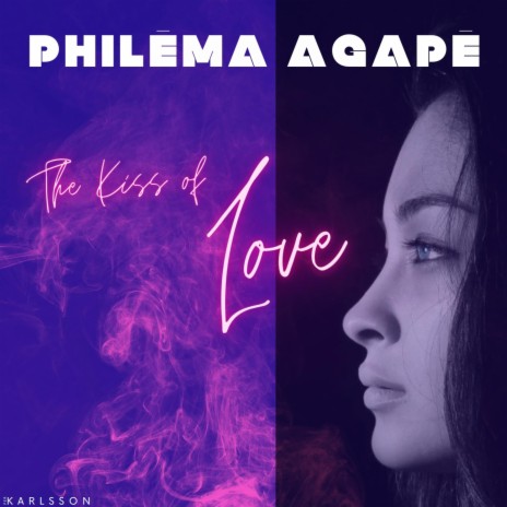 Philēma Agapē - The Kiss of Love (Instrumental Version) | Boomplay Music