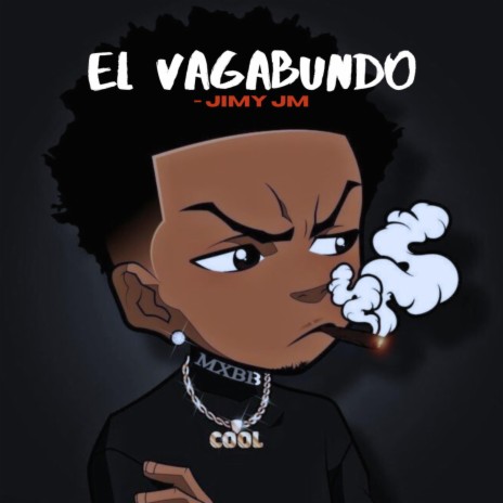 El Vagabundo | Boomplay Music