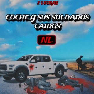 COCHE Y SUS SOLDADOS CAIDOS