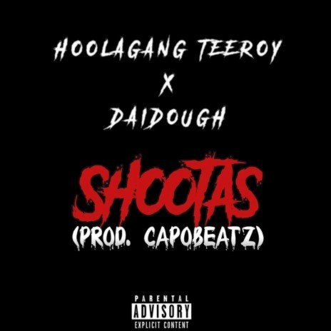 Shootas ft. GMGB Daidough