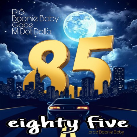 85 ft. Pure Skillz, Boonie Baby & Gabe | Boomplay Music