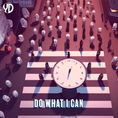 Do What I Can | Boomplay Music