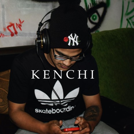 Kenchi | Boomplay Music