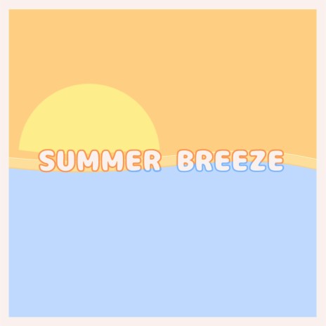 Summer Breeze