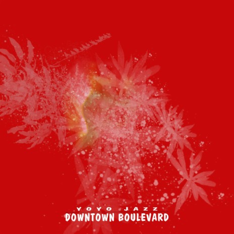 Downtown Boulevard | Boomplay Music