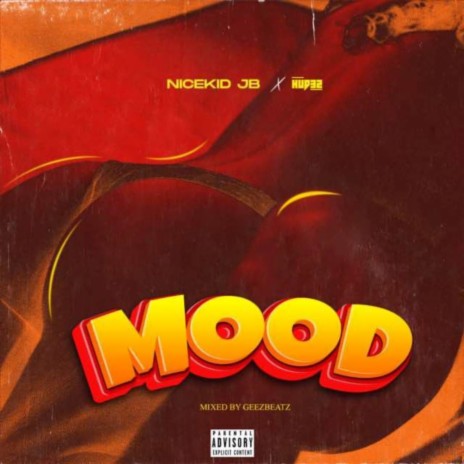 Mood ft. Geezbeatz & Hudez | Boomplay Music