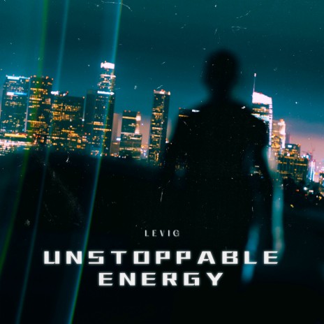 Unstoppable Energy | Boomplay Music