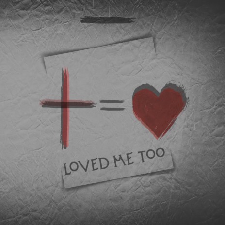 Loved Me Too ft. halleuli | Boomplay Music