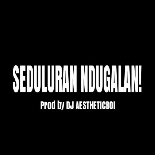 SEDULURAN NDUGALAN!