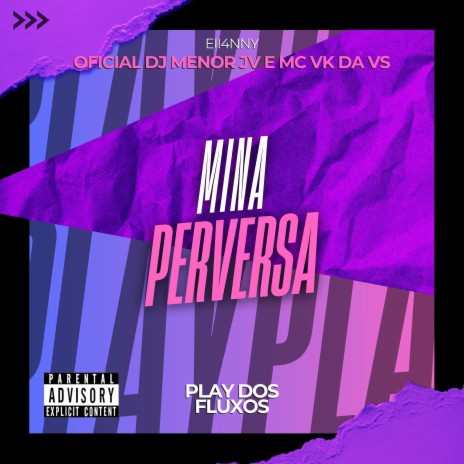 Mina Perversa ft. Oficial Dj Menor JV & MC VK DA VS | Boomplay Music