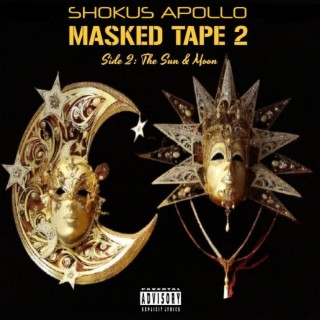 The Masked Tape 2 (Side 2: The Sun & Moon)