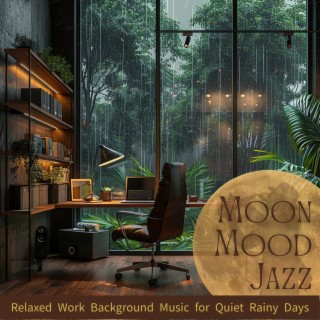 Relaxed Work Background Music for Quiet Rainy Days