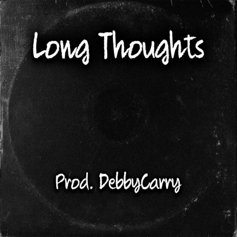 Long Thoughts | Boomplay Music