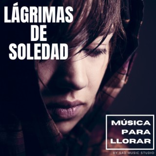 Lágrimas de Soledad