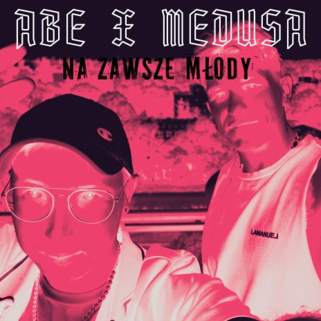 Na Zawsze Młody ft. Medusa | Boomplay Music