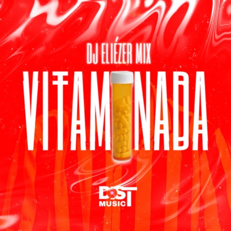VITAMINADA (Bem Boa) ft. Dj Eliézer Mix | Boomplay Music