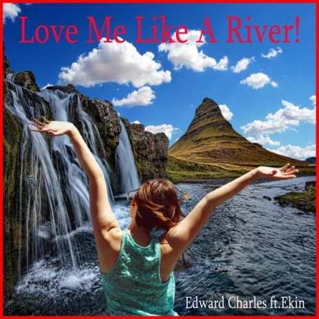 Love Me Like A River | Boomplay Music