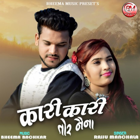 Kari Kari Tor Naina | Boomplay Music