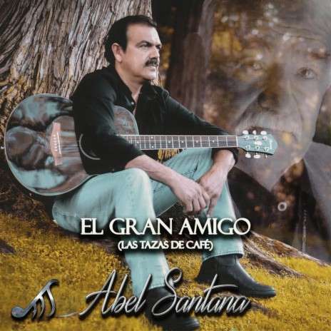 El Gran Amigo (Las Tazas De Café) | Boomplay Music