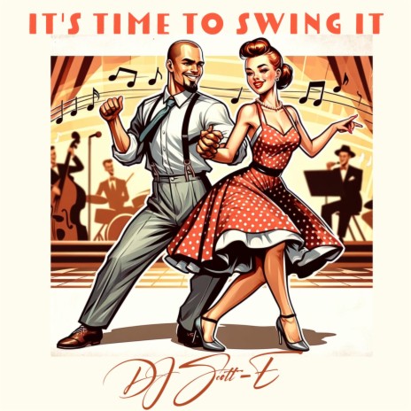 It's Time To Swing It | Boomplay Music