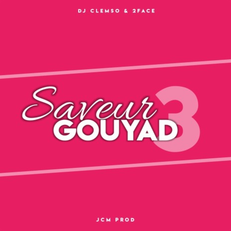 Saveur Gouyad 3 ft. 2Face | Boomplay Music