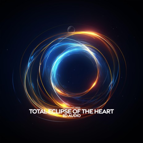 Total Eclipse Of The Heart (8D Audio) ft. (((()))) | Boomplay Music