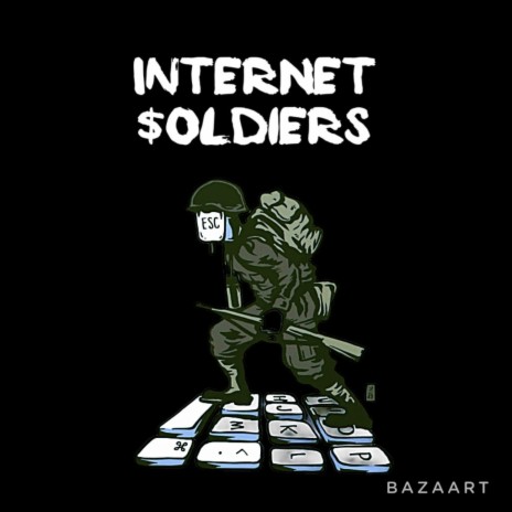 Internet Soldiers | Boomplay Music