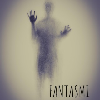 Fantasmi