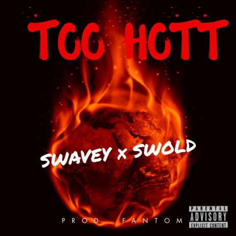 Too Hott (feat. Swold) | Boomplay Music