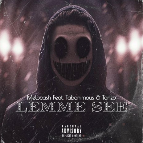 Lemme see ft. Tabonimous & Tanzo | Boomplay Music