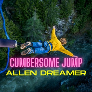 Cumbersome Jump