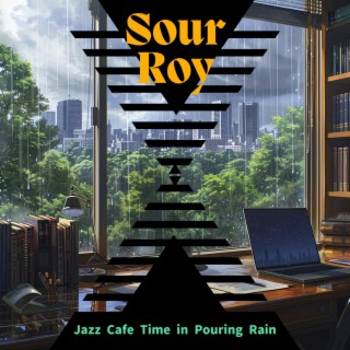 Jazz Cafe Time in Pouring Rain