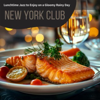 Lunchtime Jazz to Enjoy on a Gloomy Rainy Day