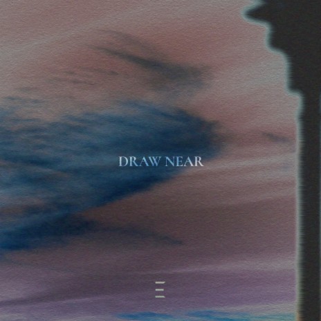 Draw Near ft. Beau Sison | Boomplay Music