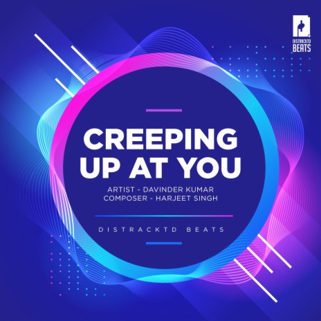 Creeping Up At You | Boomplay Music