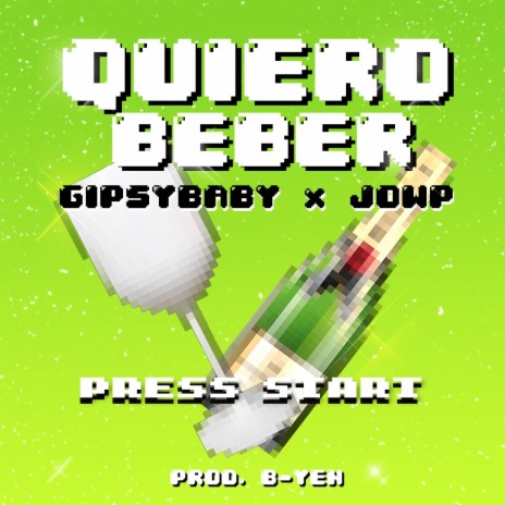 Quiero Beber ft. Jowp | Boomplay Music