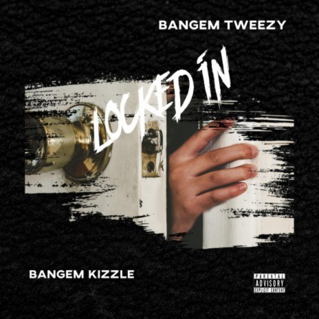 Locked In ft. Bangem Tweezy | Boomplay Music