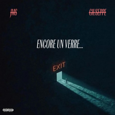 ENCORE UN VERRE ft. Giuseppe | Boomplay Music