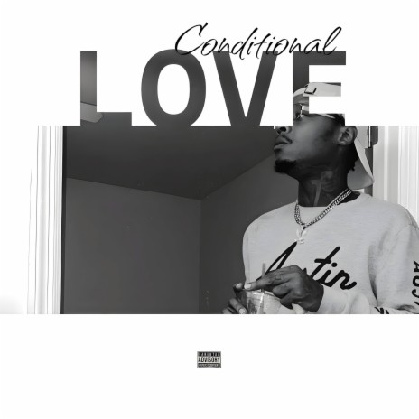 Conditional Love | Boomplay Music