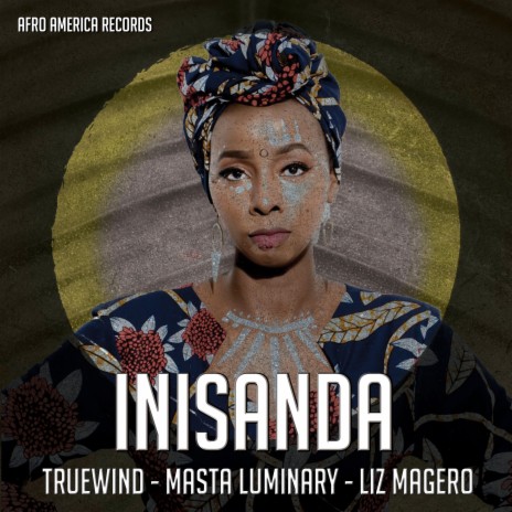 Inisanda ft. Masta Luminary & Liz Magero | Boomplay Music