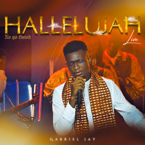 Hallelujah no go finish (LIVE) | Boomplay Music